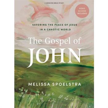 The Gospel of John - Bible Study Book with Video Access