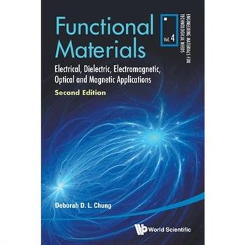 Functional Materials: Electrical, Dielectric, Electromagnetic, Optical and Magnetic Applications (Second Edition)