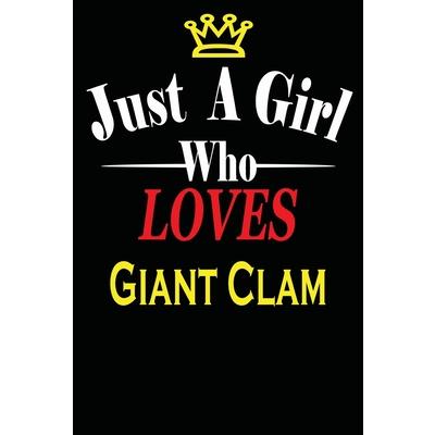 Just a Girl Who Loves Giant Clam