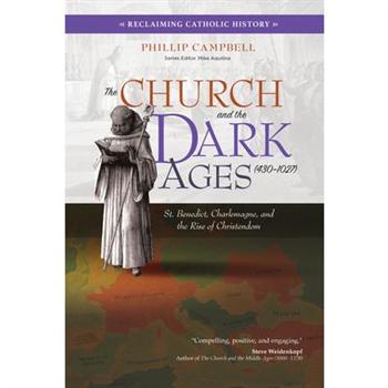 The Church and the Dark Ages (430-1027)