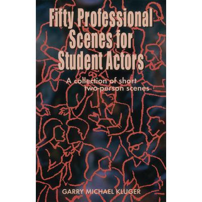 50 Professional Scenes for Student Actors