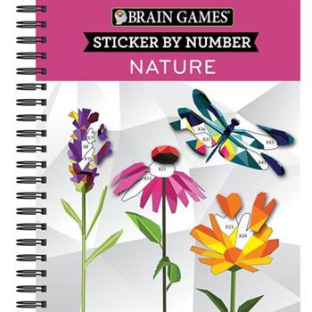 Brain Games - Sticker by Number: Nature - 2 Books in 1 (Geometric Stickers)