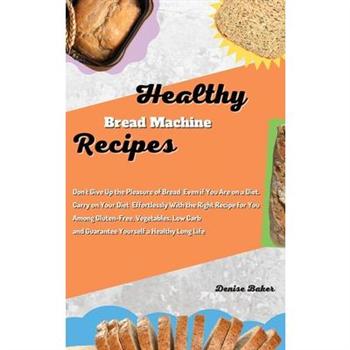 Healthy Bread Machine Recipes