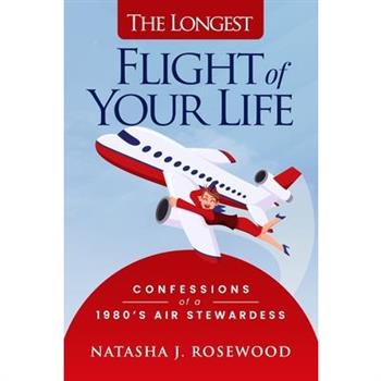 The Longest Flight of Your Life