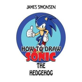 How To Draw Sonic The Hedgehog