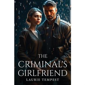 The Criminal’s Girlfriend