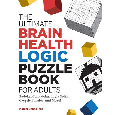 The Ultimate Brain Health Logic Puzzle Book for Adults | 拾書所