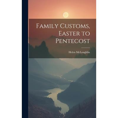 Family Customs, Easter to Pentecost | 拾書所