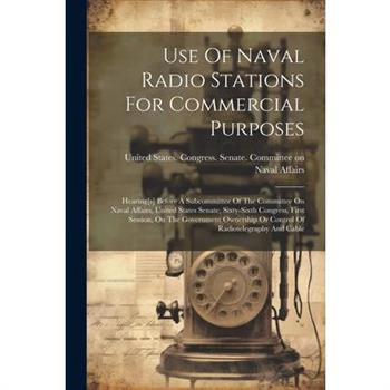 Use Of Naval Radio Stations For Commercial Purposes