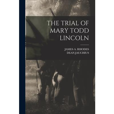 The Trial of Mary Todd Lincoln