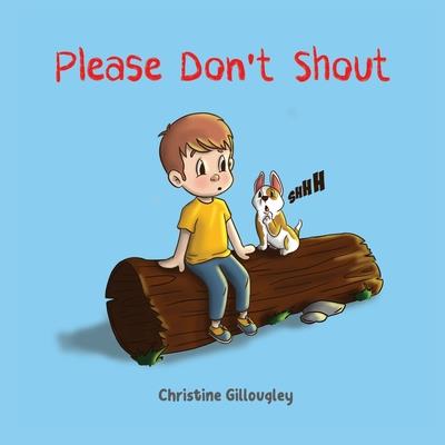 Please Don’t Shout