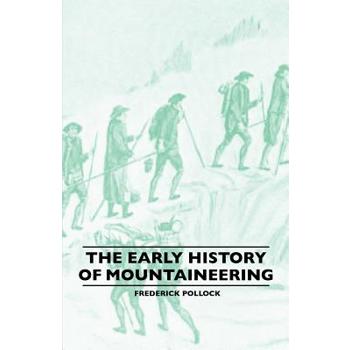 The Early History Of Mountaineering