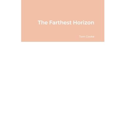 The Farthest Horizon