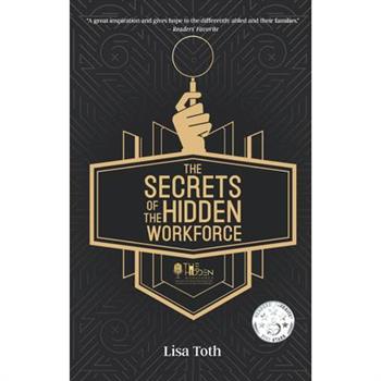 The Secrets of the Hidden Workforce