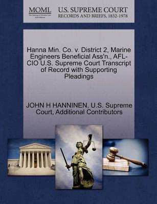 Hanna Min. Co. V. District 2, Marine Engineers Beneficial Ass’n., AFL-CIO U.S. Supreme Court Transcript of Record with Supporting Pleadings