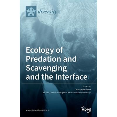 Ecology of Predation and Scavenging and the Interface