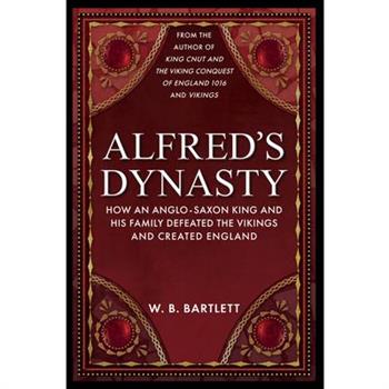 Alfred’s Dynasty