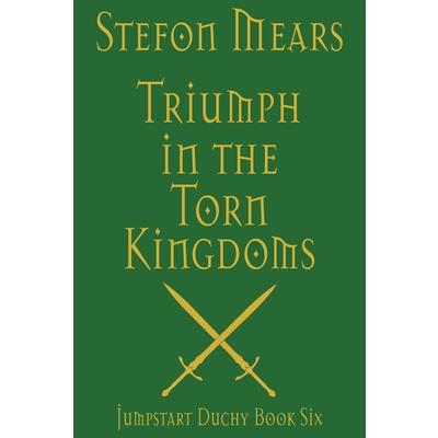 Triumph in the Torn Kingdoms