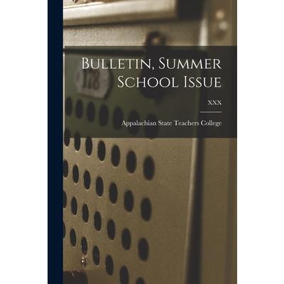 Bulletin, Summer School Issue; XXX