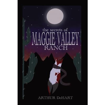 The Secrets of Maggie Valley Ranch