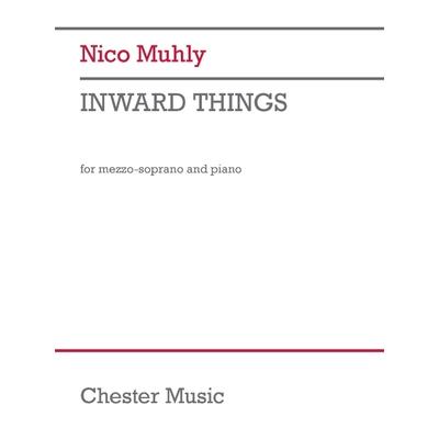 Nico Muhly: Inward Things - For Mezzo-Soprano and Piano