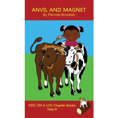 Anvil and Magnet Chapter Book(Step 8) Sound Out Books (systematic decodable) Help Developi