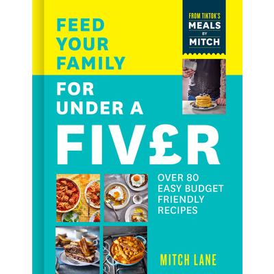 Feed Your Family for Under a Fiver