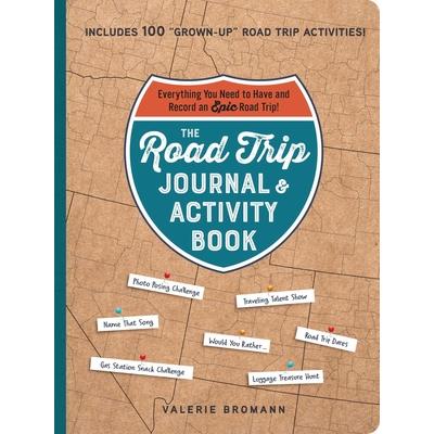 The Road Trip Journal & Activity Book