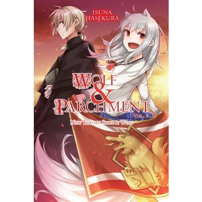 Wolf & Parchment: New Theory Spice & Wolf, Vol. 6 (Light Novel)