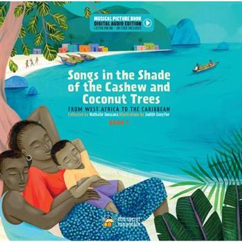 Songs in the Shade of the Cashew and Coconut Trees