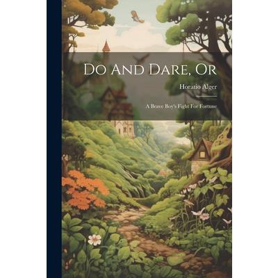 Do And Dare, Or | 拾書所