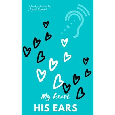 My heart, His ears