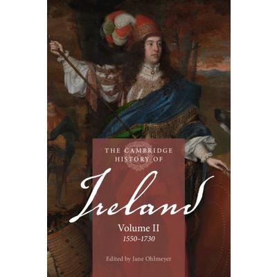 The Cambridge History of Ireland: Volume 2, 1550-1730