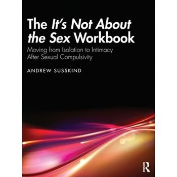 The It’s Not about the Sex Workbook
