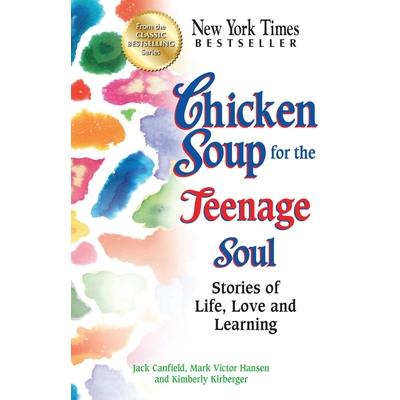 Chicken Soup for the Teenage Soul