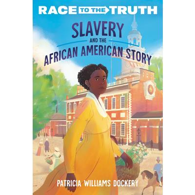 Slavery and the African American Story