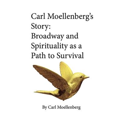Carl Moellenberg’s Story