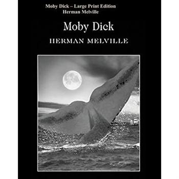 Moby Dick - Large Print Edition