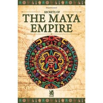 Secrets of The Maya Empire