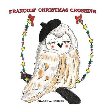 Francois’ Christmas Crossing