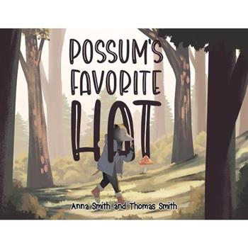 Possum’s Favorite Hat