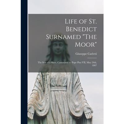 Life of St. Benedict Surnamed The Moor