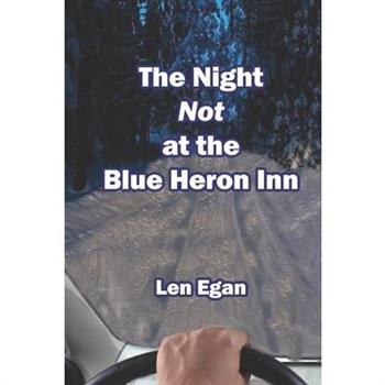 The Night Not at the Blue Heron Inn