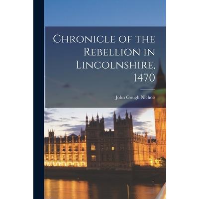 Chronicle of the Rebellion in Lincolnshire, 1470