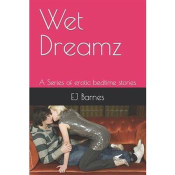 Wet Dreamz