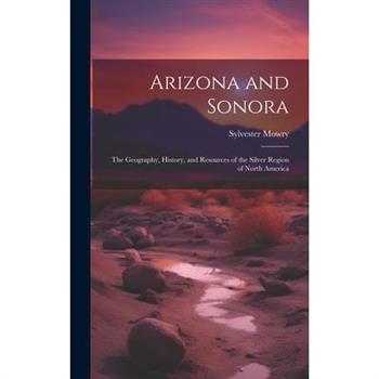 Arizona and Sonora