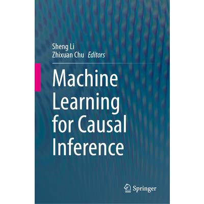 Machine Learning for Causal Inference