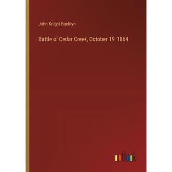 Battle of Cedar Creek, October 19, 1864