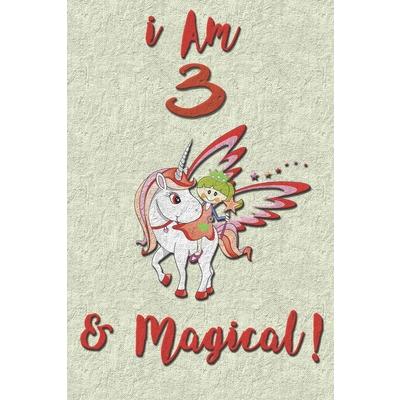 I am 3 & Magical! Journal