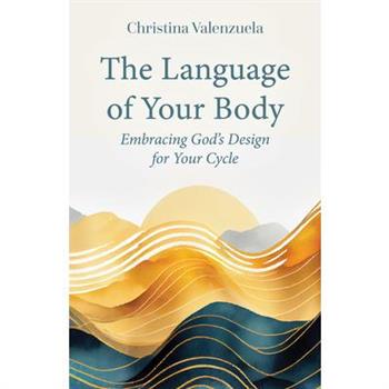 The Language of Your Body